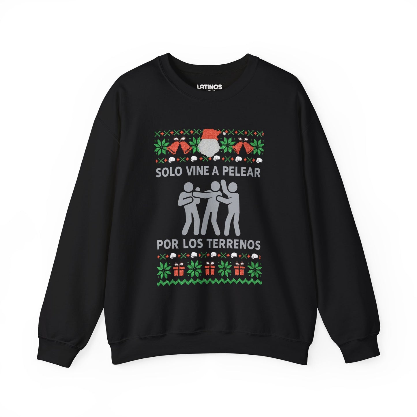 Solo Vine A Pelear Por Los Terrenos Latino Navidad Ugly Christmas Sweater | 3 Colors