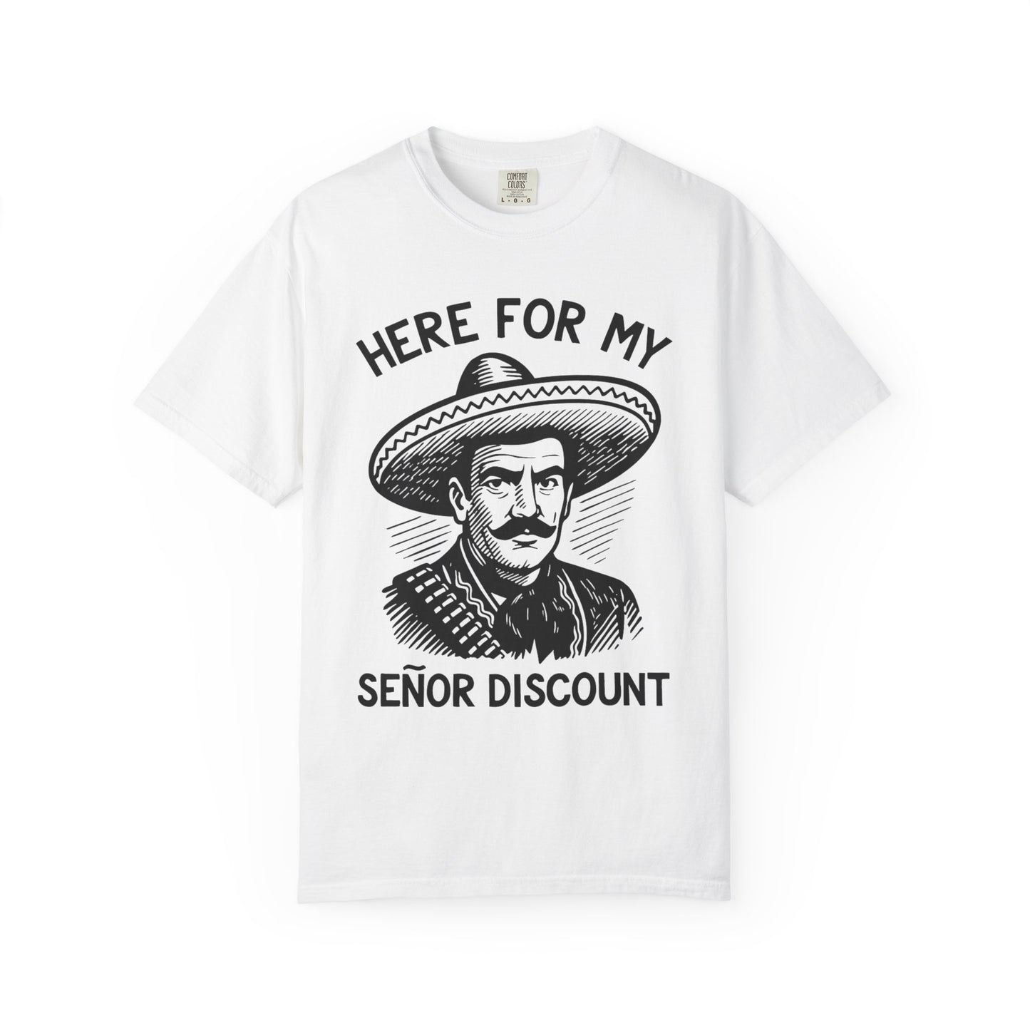 Here For My Señor Discount Mariachi Sombrero Retirement T-shirt | Funny Latino | 3 Colors