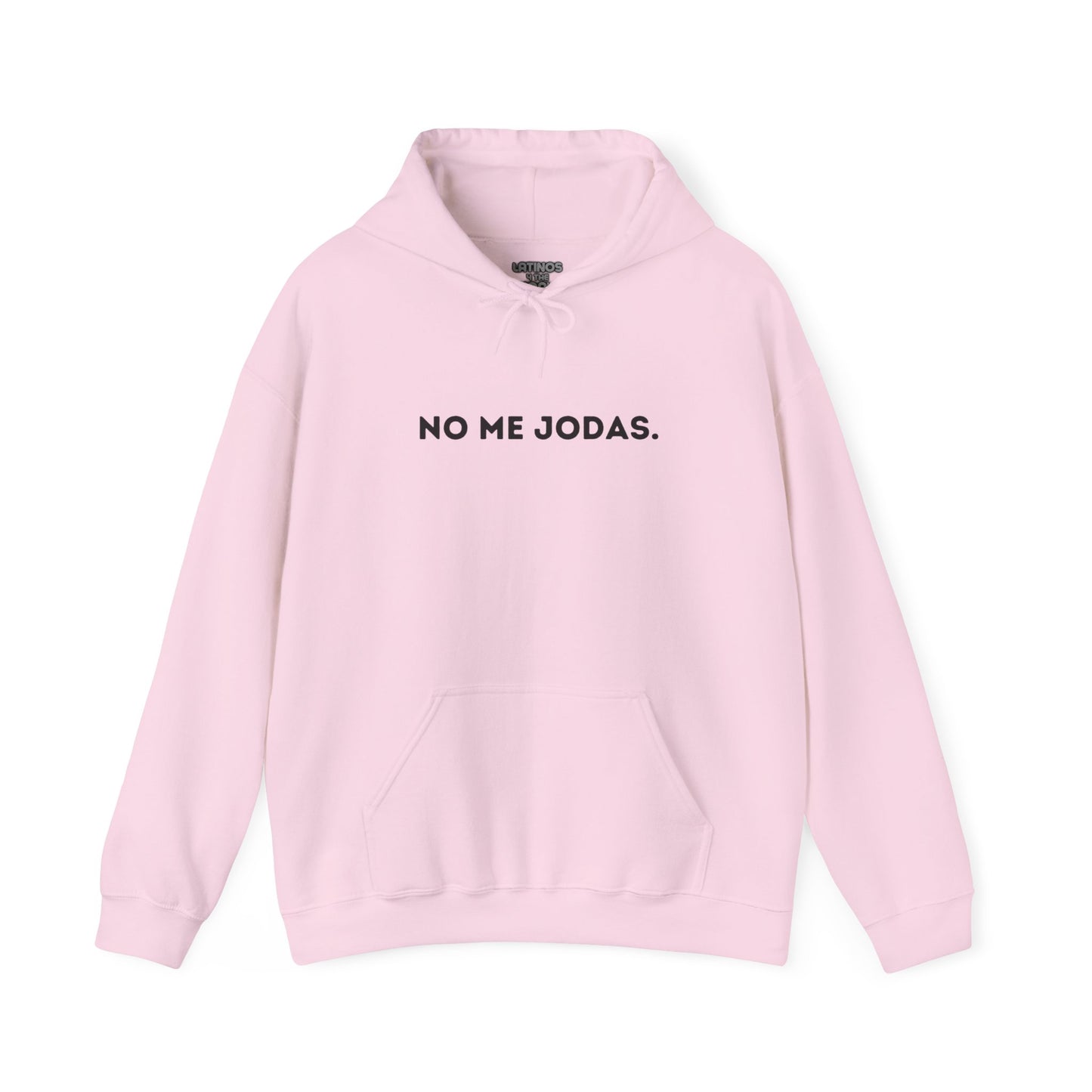 No Me Jodas Hoodie | Don't Bother Me, Comfy Heavy Cotton | 5 Colors - Latinos 4 The World