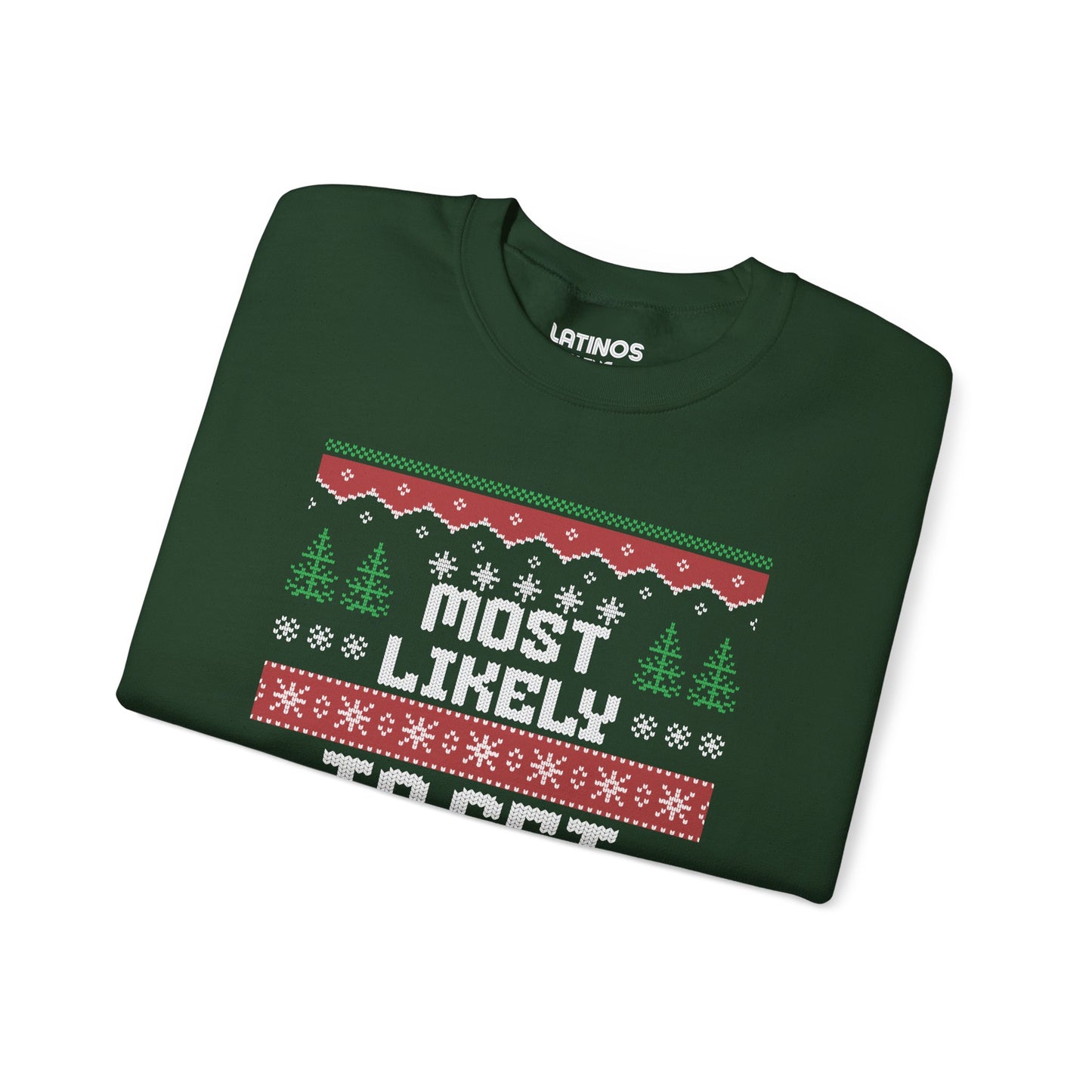 Most Likely To Get Borracha Ugly Christmas Crewneck Sweater | Latino | 3 Colors