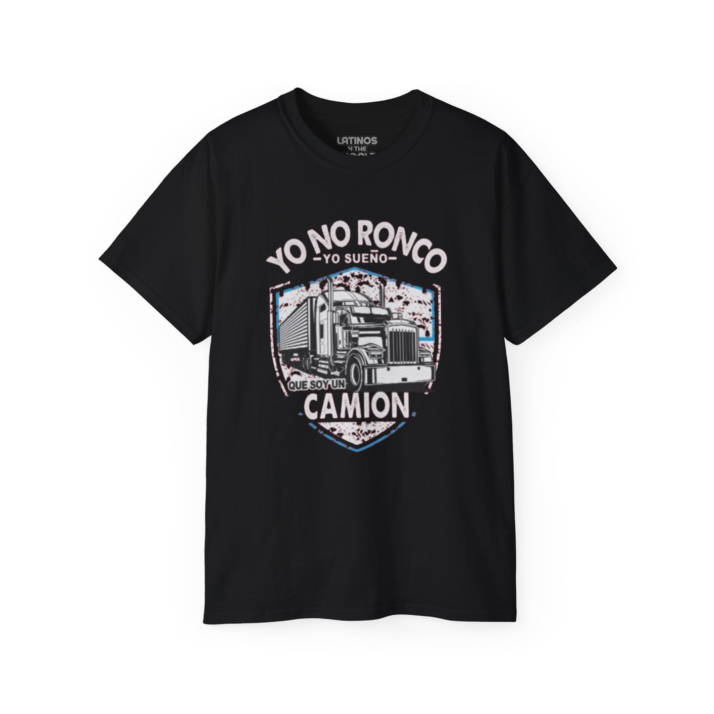 Yo no ronco, Yo sueño que soy un camion T-shirt | Heavy Cotton | 5 Colors - Latinos 4 The World