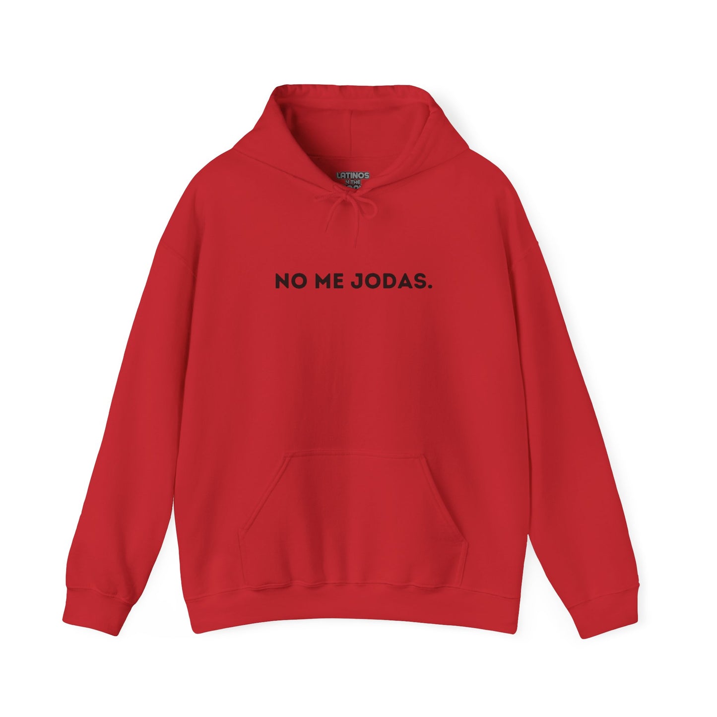 No Me Jodas Hoodie | Don't Bother Me, Comfy Heavy Cotton | 5 Colors - Latinos 4 The World