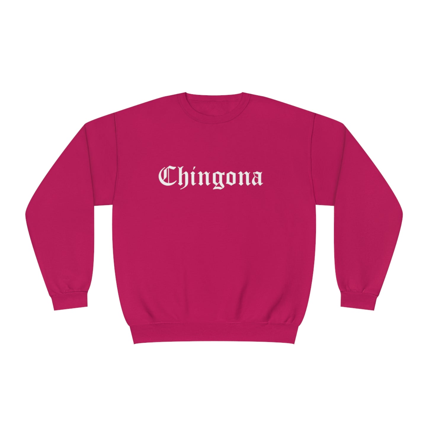 Chingona Crewneck Sweatshirt | Fleece-Lined Crewneck | 5 Colors Available - Latinos 4 The World