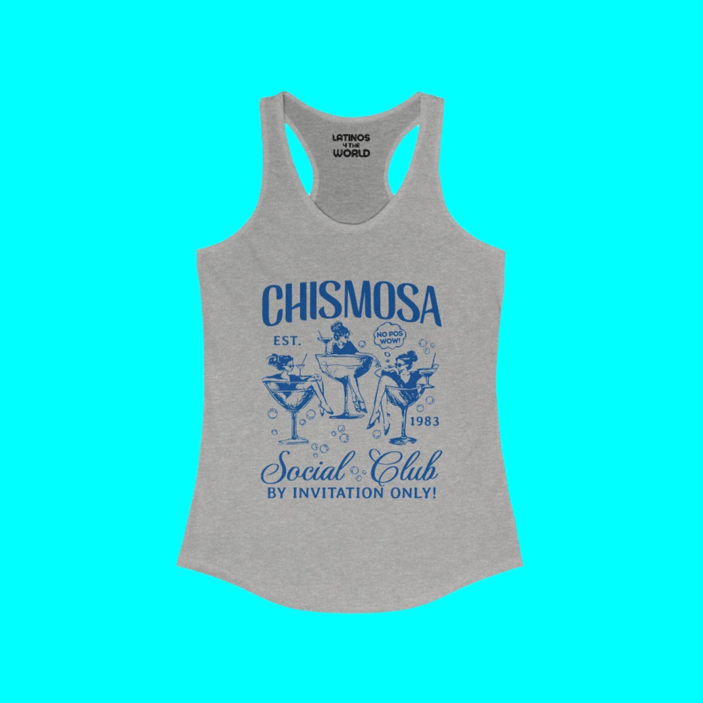 Chismosa Social Club Racerback Tanktop | No Pos Wow! By Invitation Only! Funny Latino Top | 4 Colors