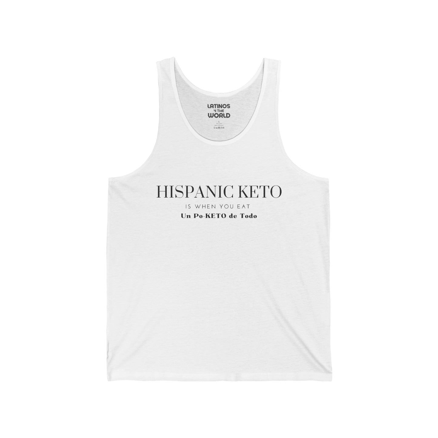 Hispanic Keto Is When You Eat Un Po-Keto De Todo Tanktop | Light Cotton | Funny Viral Latino Tees | Unisex - 4 COLORS