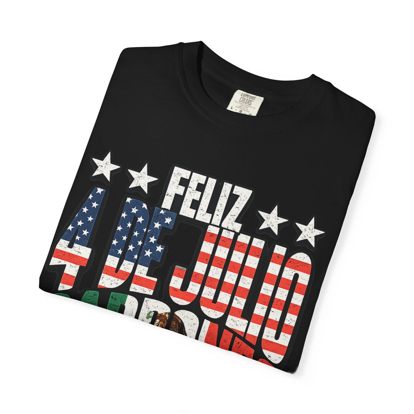 Feliz 4 de Julio Cabrones T-shirt | Mexico + USA Funny Viral Latino Pride Tees | Unisex - July 4th