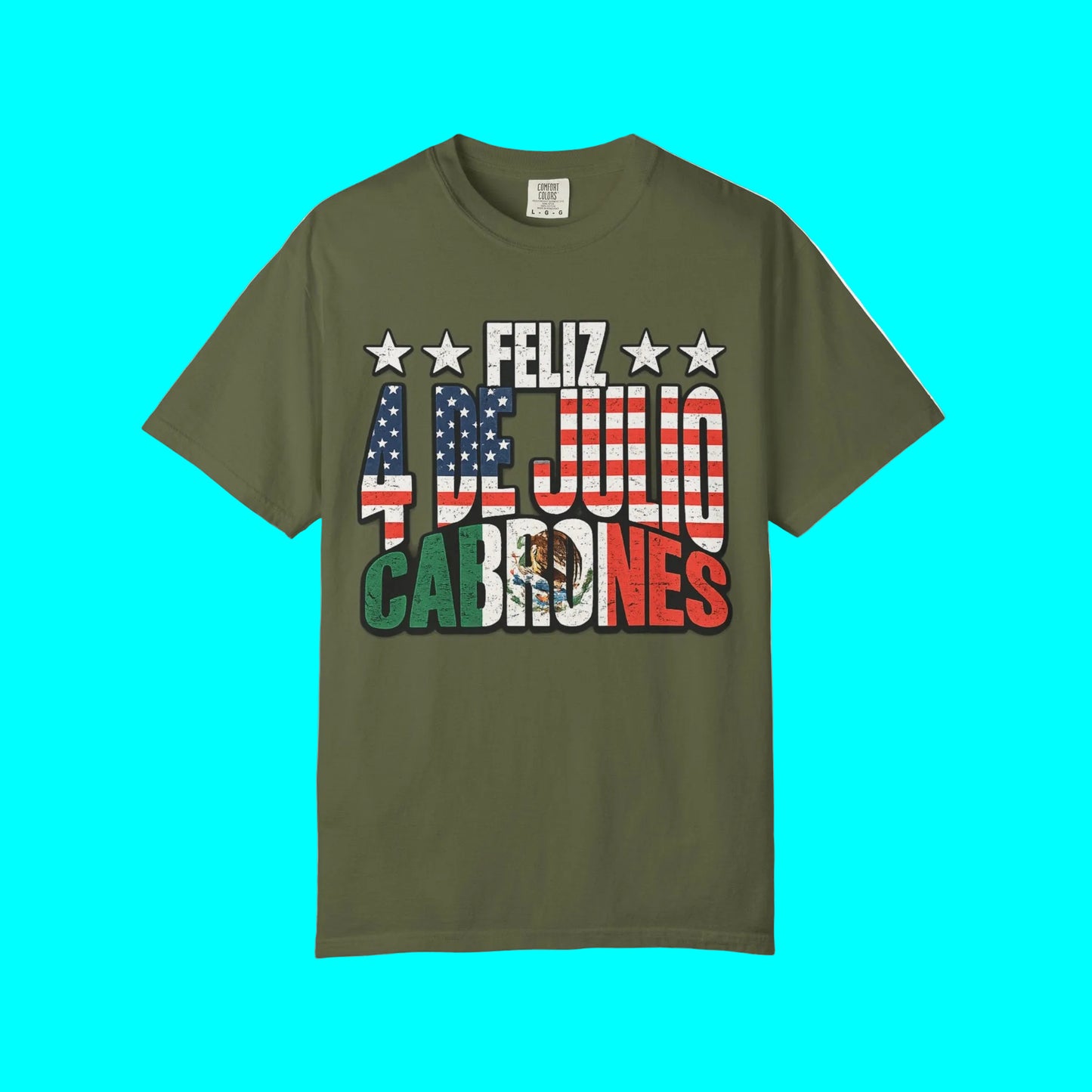 Feliz 4 de Julio Cabrones T-shirt | Mexico + USA Funny Viral Latino Pride Tees | Unisex - July 4th