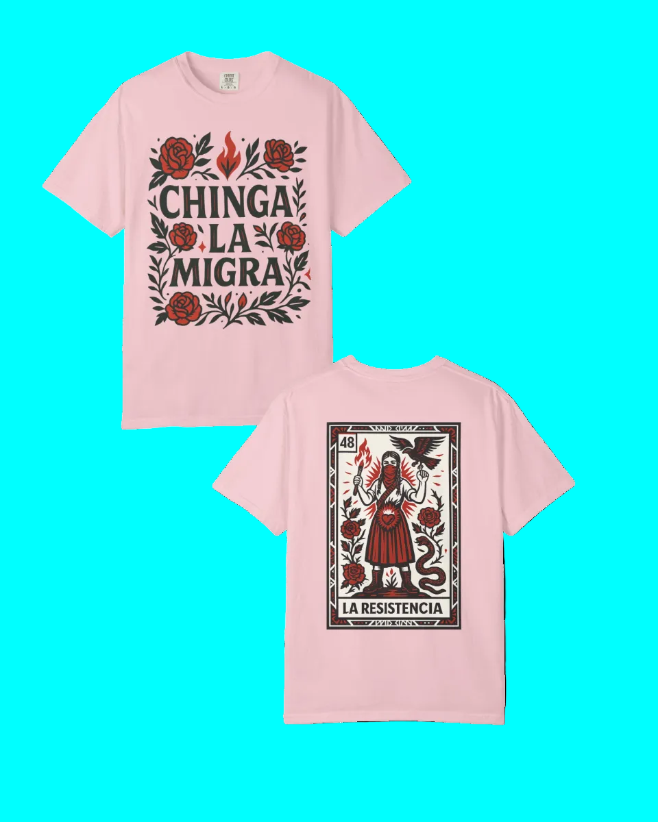 La Resistencia Double Sided T-shirt | Chinga La Migra Protest Edition Immigration Ice Justice| Latino Pride Viral Tees