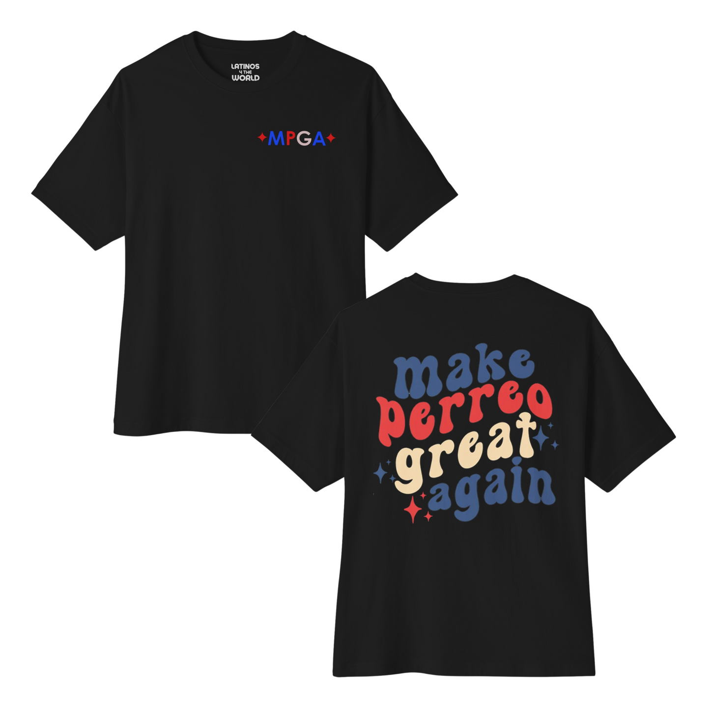 MPGA Make Perreo Great Again T-shirt | Reggaeton Election | Funny Viral Latino Tees | Unisex - 4 Colors