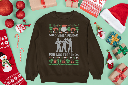 Solo Vine A Pelear Por Los Terrenos Latino Navidad Ugly Christmas Sweater | 3 Colors