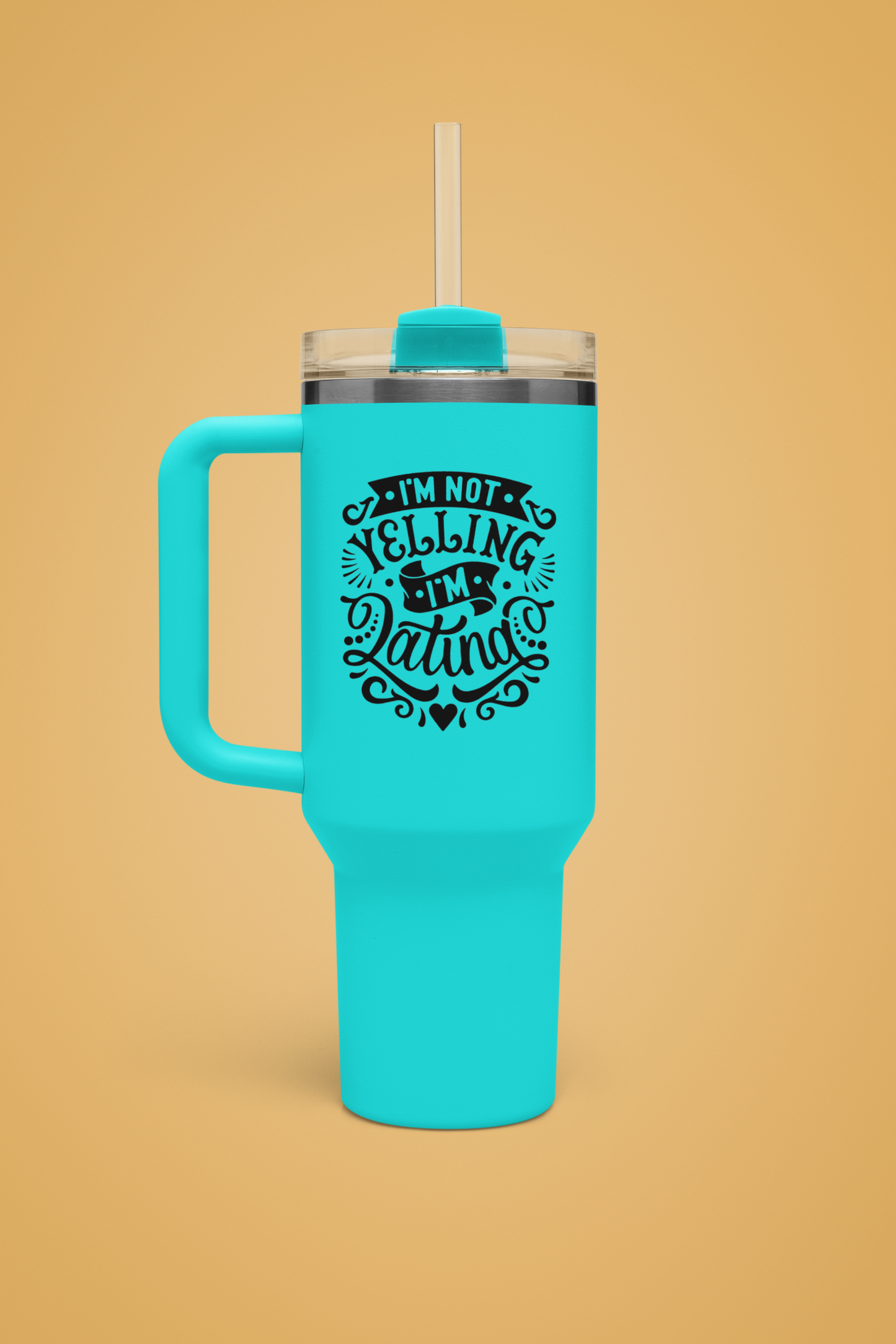 The Latino Quencher™ Tumbler (40oz) | Insulated & Great For Travel | Straw & Lid Included | "I'm not yelling, I'm Latina" Design | 4 Colors