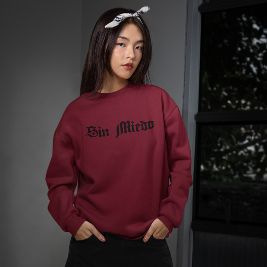 Sin Miedo Without Fear Crewneck Sweatshirt | Fleece-Lined Viral Latino Empowerment Protest Pride | 3 Colors